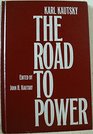 The Road to Power Political Reflections on Growing into the Revolution