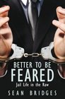 Better to Be Feared