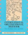 International Organizational Behavior Text Readings Cases and Skills