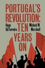 Portugal's Revolution Ten Years On