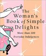 The Woman's Book of Simple Delights