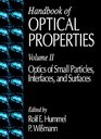 Handbook of Optical Properties Optics of Small Particles Interfaces and Surfaces Volume II