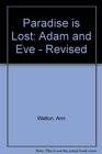 Paradise is Lost Adam and Eve  Revised