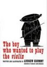 The Boy Who Wanted to Play the Violin