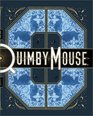 Quimby the Mouse (ACME Novelty Library)