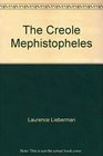 The Creole Mephistopheles