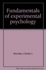 Fundamentals of experimental psychology