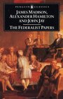 The Federalist Papers (Penguin Classics)