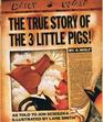 The True Story of The 3 Little Pigs!