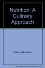 Nutrition A Culinary Approach Workbook