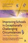 Improving Schools in Exceptionally Challenging Circumstances Tales from the Frontline