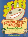 Kindergarten Teacher's Survival Guide