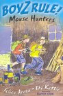 Boyz Rule 29 Mouse Hunters