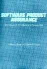 Software Product Assurance Techniques for Reducing Software Risk