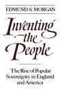 Inventing the People Rise of Popular Sovereignty in England and America