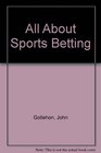 All about Sports Betting
