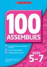 100 Assemblies for Ages 711