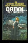 Carol The Pursued