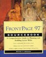 The Frontpage 97 Sourcebook A Comprehensive Guide to Planning and Building Active Webs