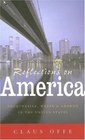 Reflections on America Tocqueville Weber and Adorno in the United States