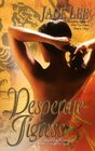 Desperate Tigress (Tigress, Bk 3)