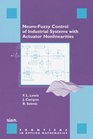 NeuroFuzzy Control of Industrial Systems with Actuator Nonlinearities