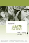 Digging Into AutoCAD Civil 3D 2011  Level 1 Training