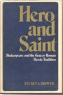 Hero  saint Shakespeare and the GraecoRoman heroic tradition