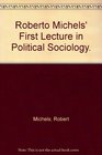 Roberto Michels' First Lecture in Political Sociology