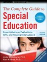 The Complete Guide to Special Education Expert Advice on Evaluations IEPs and Helping Kids Succeed