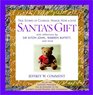 Santa's Gift True Stories of Courage Humor Hope and Love