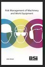 Risk Management of Machinery and Work Equipment