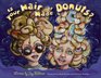 Is Your Hair Made of Donuts
