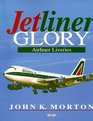 Jetliner Glory Airliner Liveries