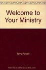 Welcome to Your Ministry