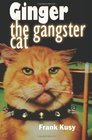 Ginger the Gangster Cat