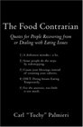 The Food Contrarian: Quotes For People Recovering From or Dealing with Eating Issues