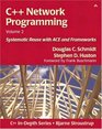 C Network Programming Volume 2 Systematic Reuse with ACE and Frameworks