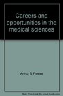 Careers and opportunities in the medical sciences