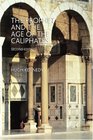 The Prophet and the Age of the Caliphates  The Islamic Near East from the 6th to the 11th Century