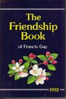 The Friendship Book of Francis Gay 1999