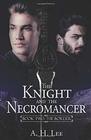 The Knight and the Necromancer Book Two The Border