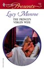 The Prince's Virgin Wife (Harlequin Presents, No 2535)