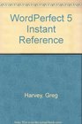 WordPerfect 5 Instant Reference