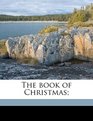 The book of Christmas