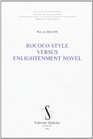 Rococo style versus enlightenment novel With essays on Lettres persanes La vie de Marianne Candide La nouvelle Heloise Le neveu de Rameau