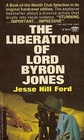 The Liberation of Lord Byron Jones