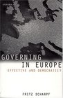 Governing in Europe Effective and Democratic