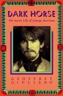 Dark Horse The Secret Life of George Harrison
