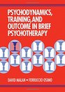 Psychodynamics Training and Outcome in Brief Psychotherapy